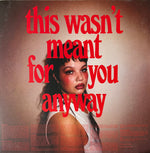 Lola Young : This Wasn’t Meant For You Anyway (LP, Album, Ltd, Cle)