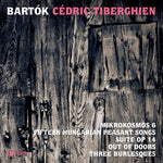 the album cover for Bartok / Cedric Tiberghien - Bartok, / Mikrokosmos Book 6,
