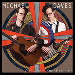 the album cover for Michael Daves - Violence And Orchids