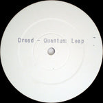 Dread : Quantum Leap (12", W/Lbl, Sta)