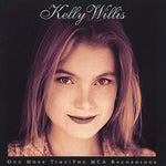 Kelly Willis - One More Time: The MCA Recordings (CD)