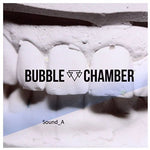 the album cover for Bubble Chamber - Sound a