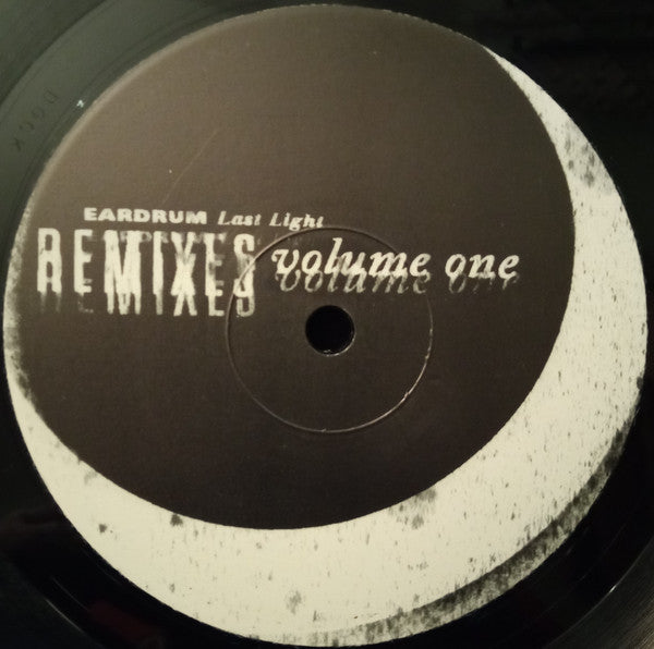 Eardrum : Last Light - Remixes Volume One (12")
