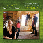 the album cover for Beethoven / Cypress String Quartet - Early String Quartets