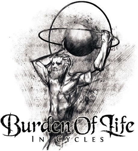 the album cover for Burden Of Life - In Cycles [Digipak]