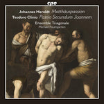 the album cover for Teodoro Clinio / Ensemble Triagonale - Johannes Heroldt: Matthauspassion - Teodoro Clinio: Passio Secundum