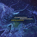 the album cover for Leupold / Sarah Dangelo / Liu,Francis - Exasperating Perpetuation