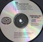 Shai (3) : I Don't Wanna Be Alone (CD, Single, Promo)