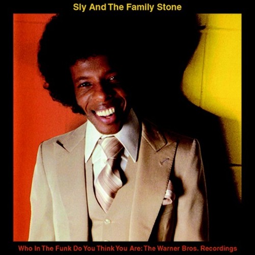Sly &amp; the Family Stone - ¿Quién demonios te crees que eres?: Warner Bros. (CD)