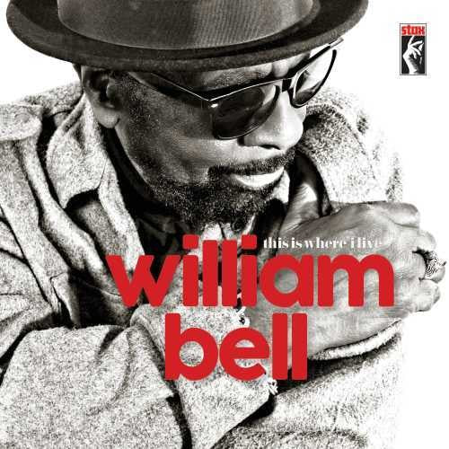William Bell - This Is Where I Live (Vinyl)
