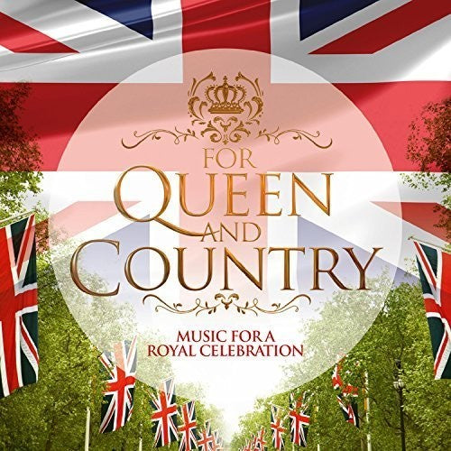the album cover for For Queen & Country / Various Uk - For Queen & Country
