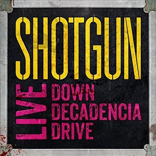 Shotgun - Live: Down Decadencia Drive (CD)