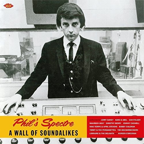 the album cover for Phils Spectre Wall Of Soundalikes / Various Uk - Phil's Spectre: Wall Of Soundalikes / Various
