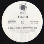 Tiger : Who Planned It (12")