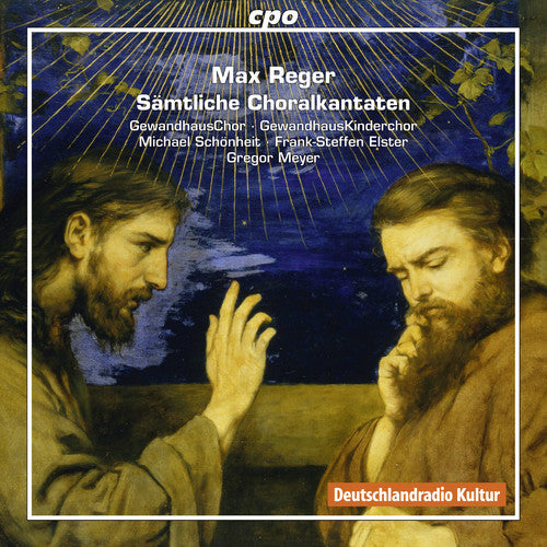 the album cover for Max Reger / Wagner,Dorothea / Sievers,Florian - Reger: Complete Chorale Cantatas