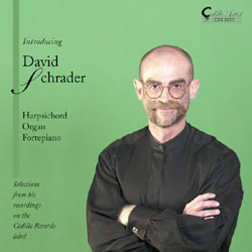 the album cover for David Schrader - Harpsichord Organ & Fortepiano