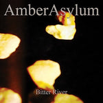 the album cover for Amber Asylum - Bitter River
