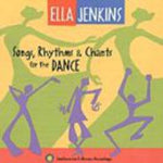 the album cover for Ella Jenkins - Songs, Rhythms & Chants For The Dance