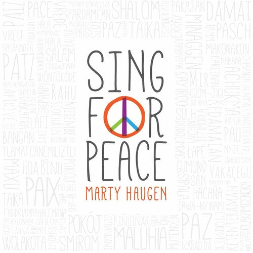 the album cover for Marty Haugen - Sing For Peace
