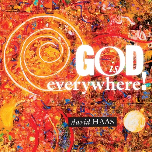 the album cover for David Haas - God Is Everywhere