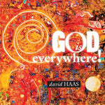 the album cover for David Haas - God Is Everywhere