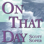 the album cover for Scott Soper - On That Day
