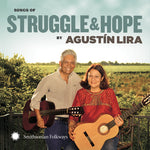 the album cover for Agustin Lira And Alma - Songs of Struggle and Hope