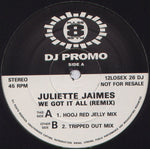 Juliette Jaimes : We Got It All (Remix) (12", Promo)