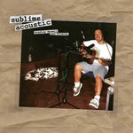 Sublime - Acoustic: Bradley Nowell & Friends (Vinyl)