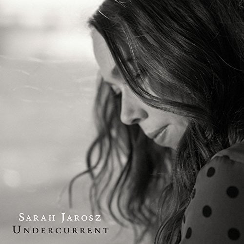 Sarah Jarosz - Undercurrent (CD)