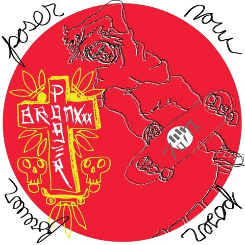 Bronxxx - Poser Now Poser Forever (ビニールレコード)