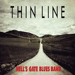 the album cover for Hells Gate Blues Band - Thin Line