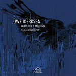 the album cover for Uwe Dierksen - Blue Rock Thrush