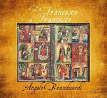 Angelo Branduardi - Da Francesco A Francesco: Il Cantico Di Frate (CD)