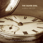 the album cover for Andrew Gregory - Silver Dial
