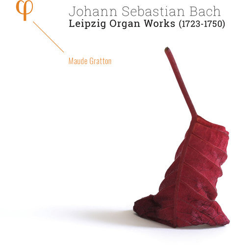 the album cover for Bach / Maude Gratton - Bach: Leipzig Organ Works 1723-1750