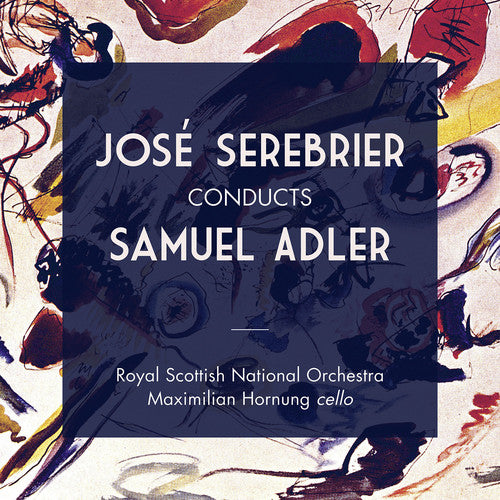 the album cover for Adler / Jose Serebrier / Hornung,Maximilian - Jose Serebrier Conducts Samuel Adler