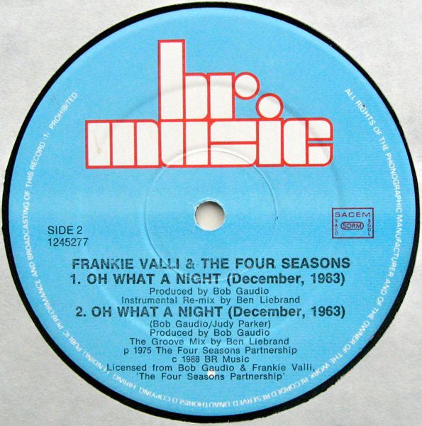 The Four Seasons Featuring Frankie Valli : Oh What A Night (December, 1963) (Ben Liebrand Re-Mix 1988) (12", Maxi)