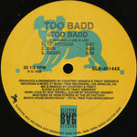 Too Badd : Too Badd B/W Cumin' Up (12")