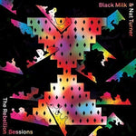 the album cover for Black Milk - The Rebellion Sessions [LP]