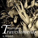 the album cover for G Frescobaldi / Il Pegaso - Monteverdi: Travestimenti