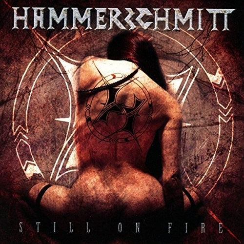 Hammerschmitt - STILL ON FIRE (CD)
