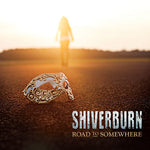 the album cover for Shiverburn - Road To Somewhere