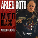the album cover for Arlen Roth - Paint It Black: Acoustic Stones