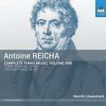 the album cover for A Reicha / Lowenmark,Henrik - Reicha: Complete Piano Music 1