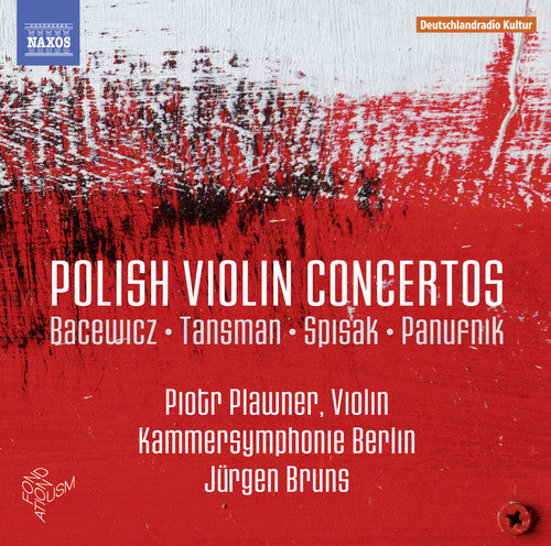 the album cover for Bacewicz / Tansman / Piotr Plawner - Polish Violin Concertos