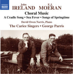 the album cover for Moeran / Ireland / Owen Norris - E.J. Moeran & John Ireland: Choral Music