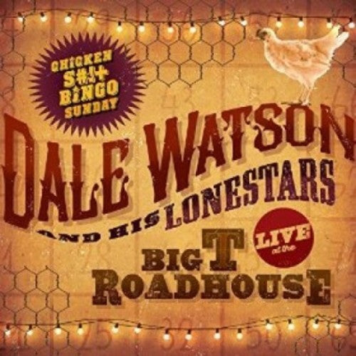 Dale Watson - En vivo en Big T Roadhouse - Chicken S*** Bingo (CD)