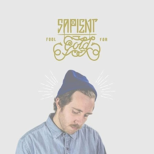 the album cover for Sapient - Fool For Gold
