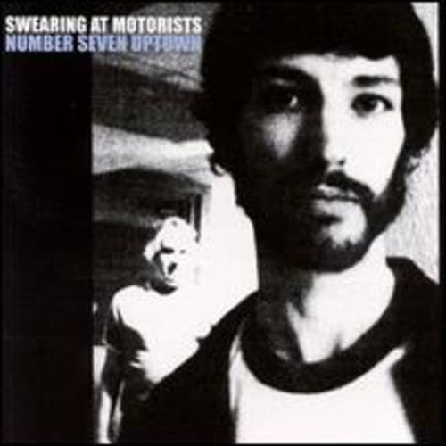 the album cover for Swearing At Motorists - Number Seven Uptown